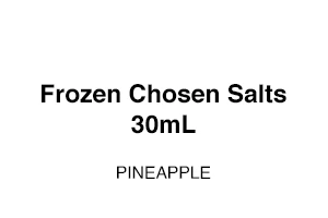 Frozen Chosen Salts - Pineapple 30ml